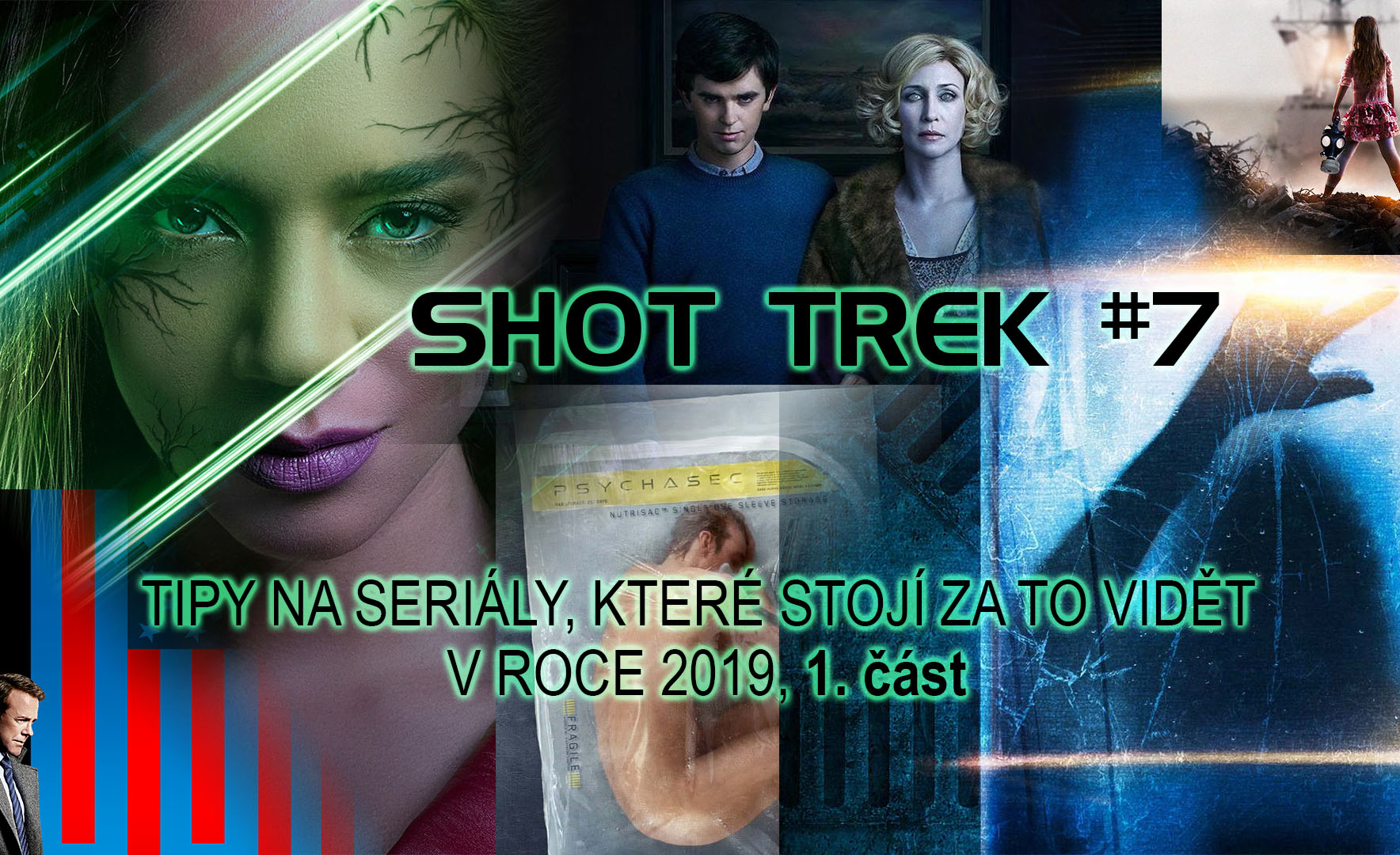 SHOT TREK #7: Tipy na seriály, které stojí za to vidět v 2019, 1. část