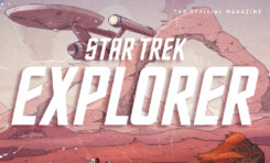 Star Trek Magazine nově jako Star Trek Explorer